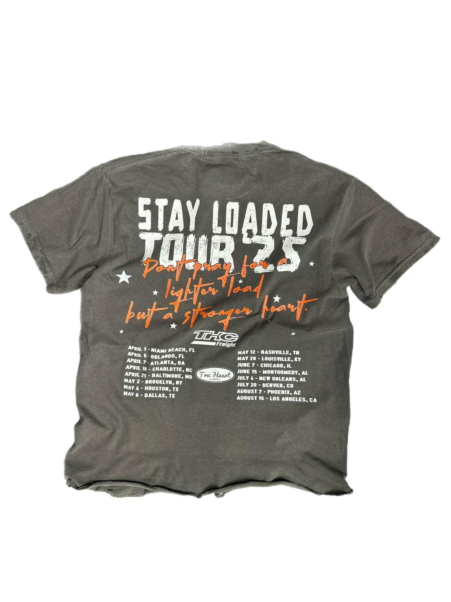 THC FREIGHT, “STAY LOADED TOUR ‘25”