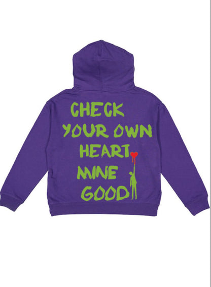 "CHECK YOUR OWN HEART. MINE GOOD." HOODIE